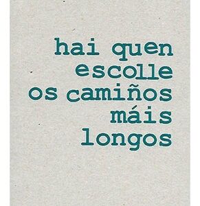 Hai quen escolle os camiños máis longos