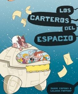 Agus y los monstruos. Los carteros del espacio