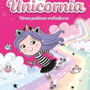Unicornia 8. Unos patinajes voladores