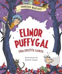 Elinor Puffygal : una brujita lianta