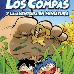 Los Compas y la aventura en miniatura
