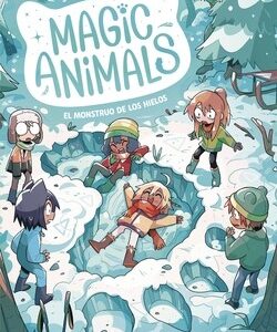 Magic animals 4. El monstruo de los hielos