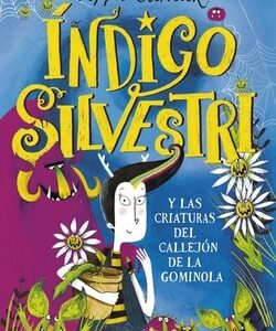 Índigo Silvestri y las criaturas del callejón de la gominola