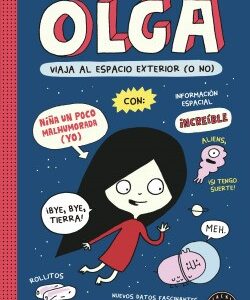Olga, Nos vemos en el espacio!