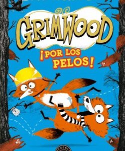 Grimwood 2. Por los pelos