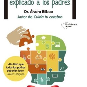 El cerebro del niño explicado a los padres
