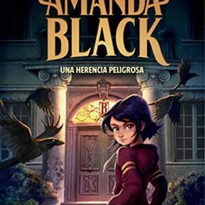 Amanda Black 1. Una herencia peligrosa