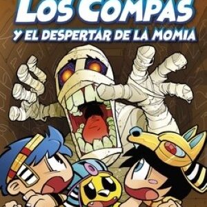 Los compas 9. Los compas y despertar de la momia