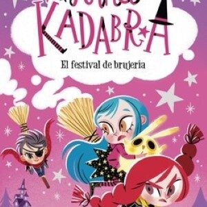 Anna Kadabra. El festival de brujería