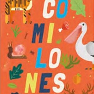 Comilones : notas sobre la alimentación de las especies