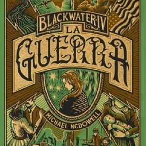 BLACKWATER IV. La guerra
