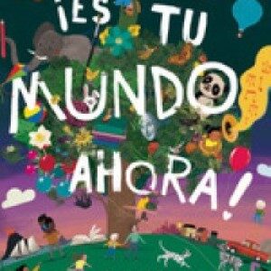 Es tu mundo ahora!